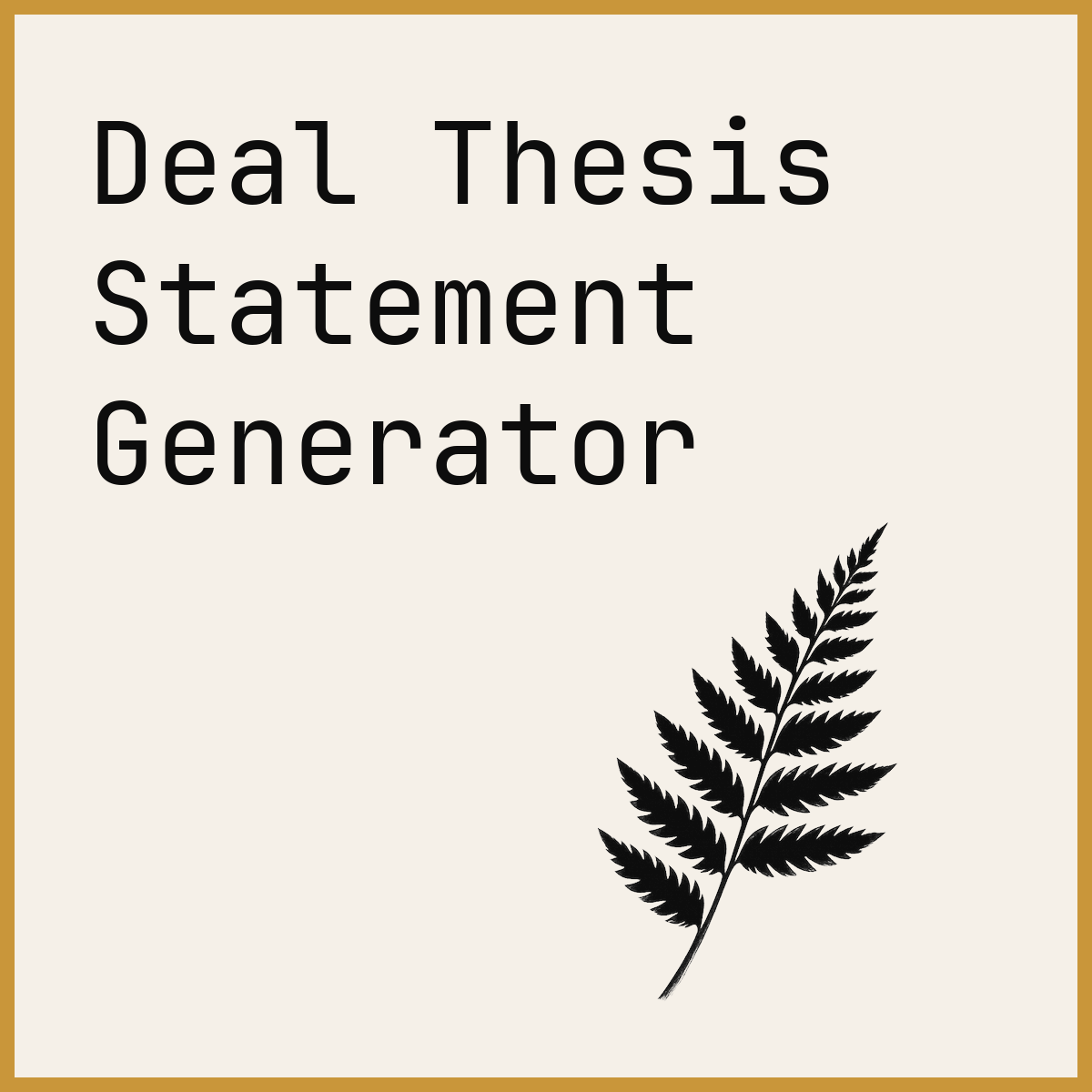 Deal Thesis Statement Generator