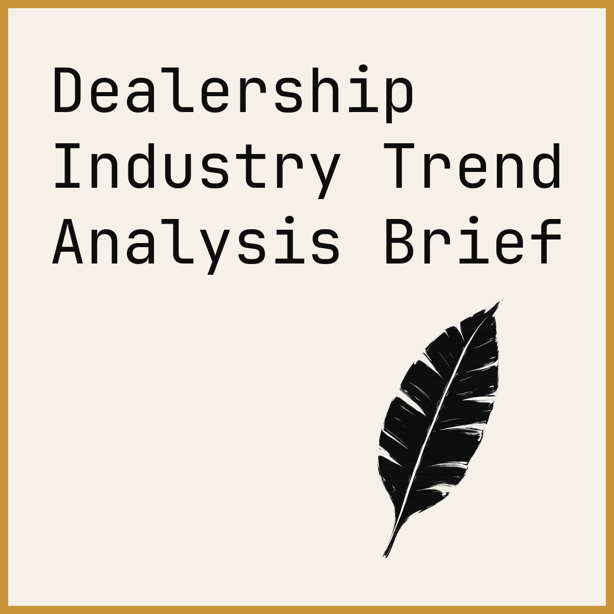 Dealership Industry Trend Analysis Brief