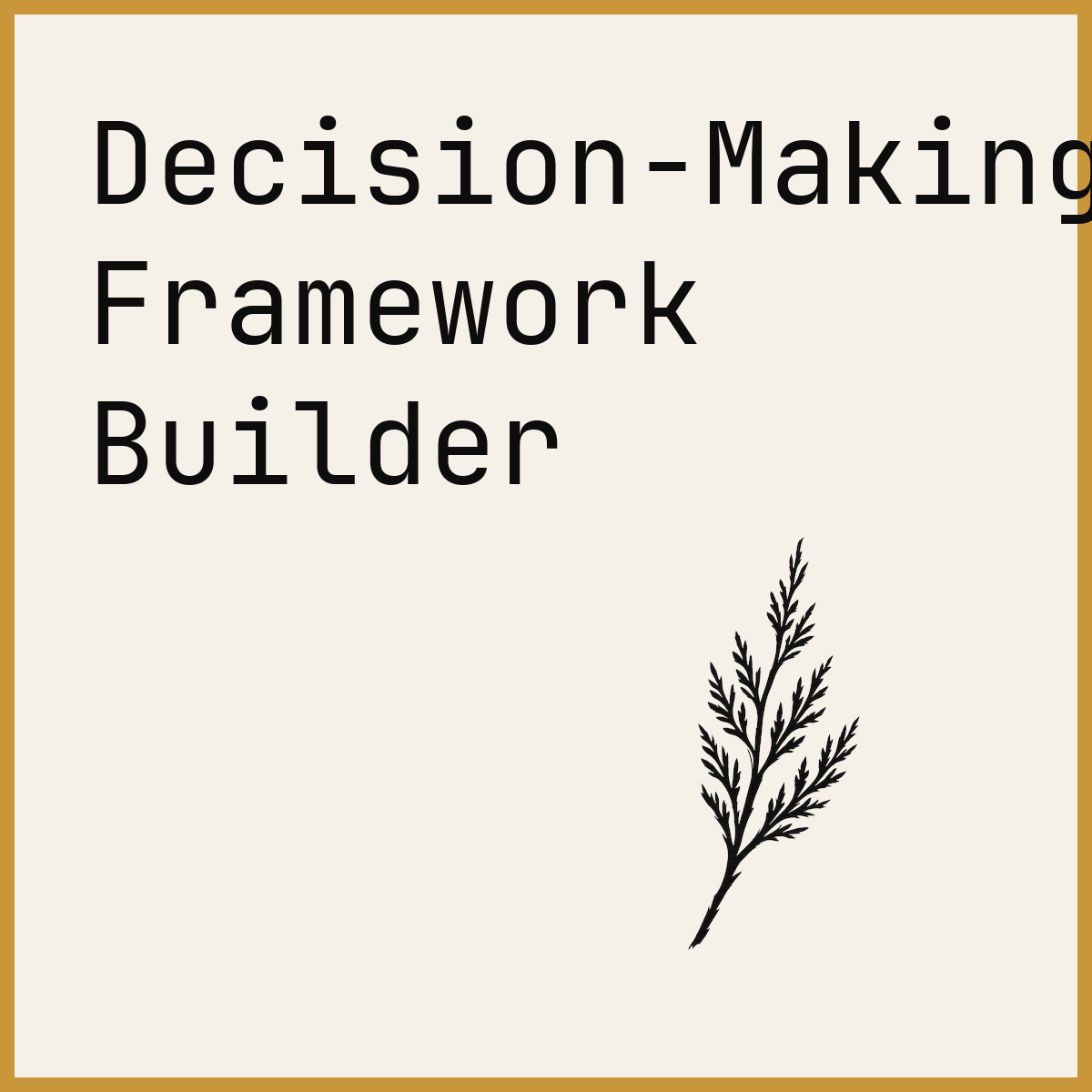 Decision-Making Framework Builder