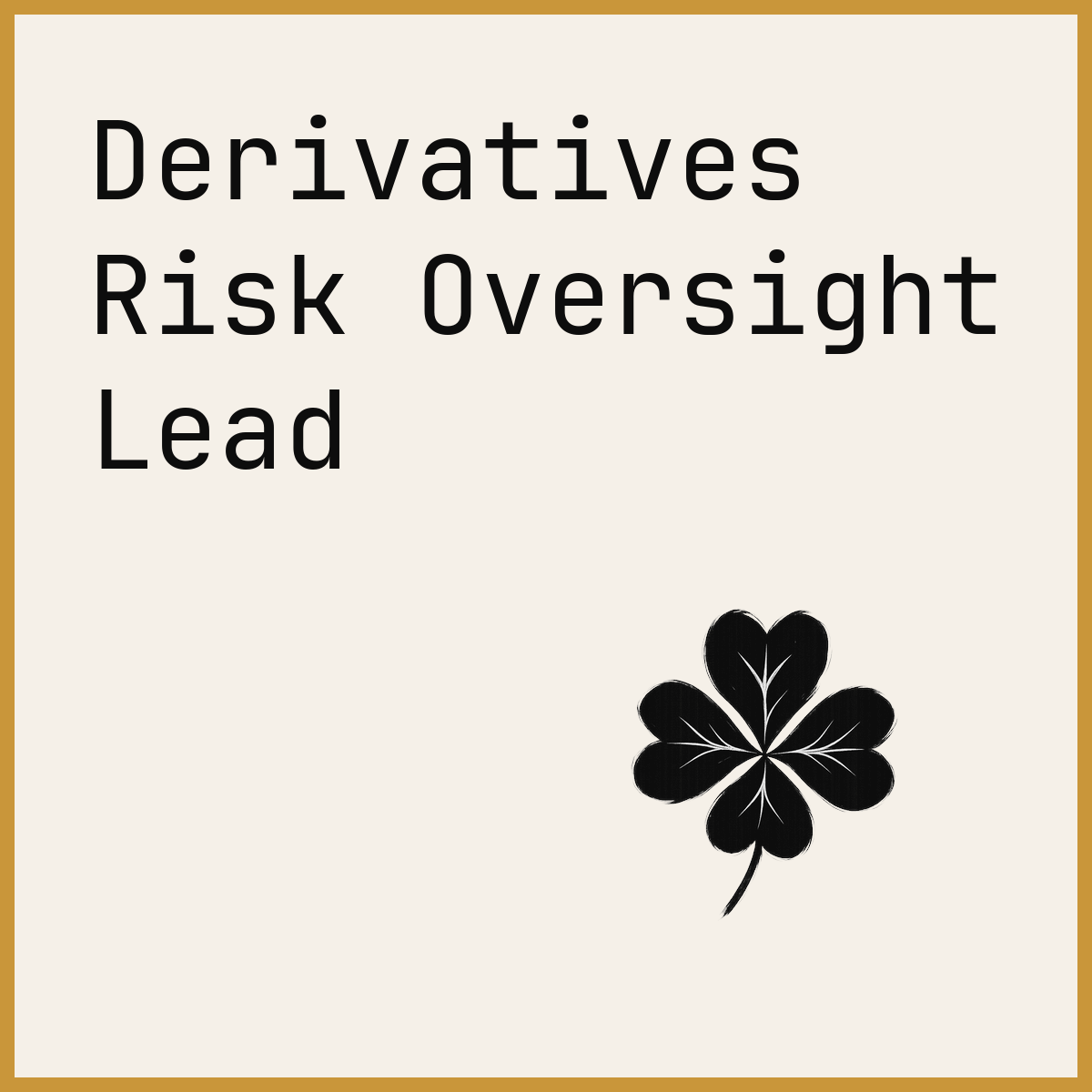 Derivatives Risk Oversight Lead
