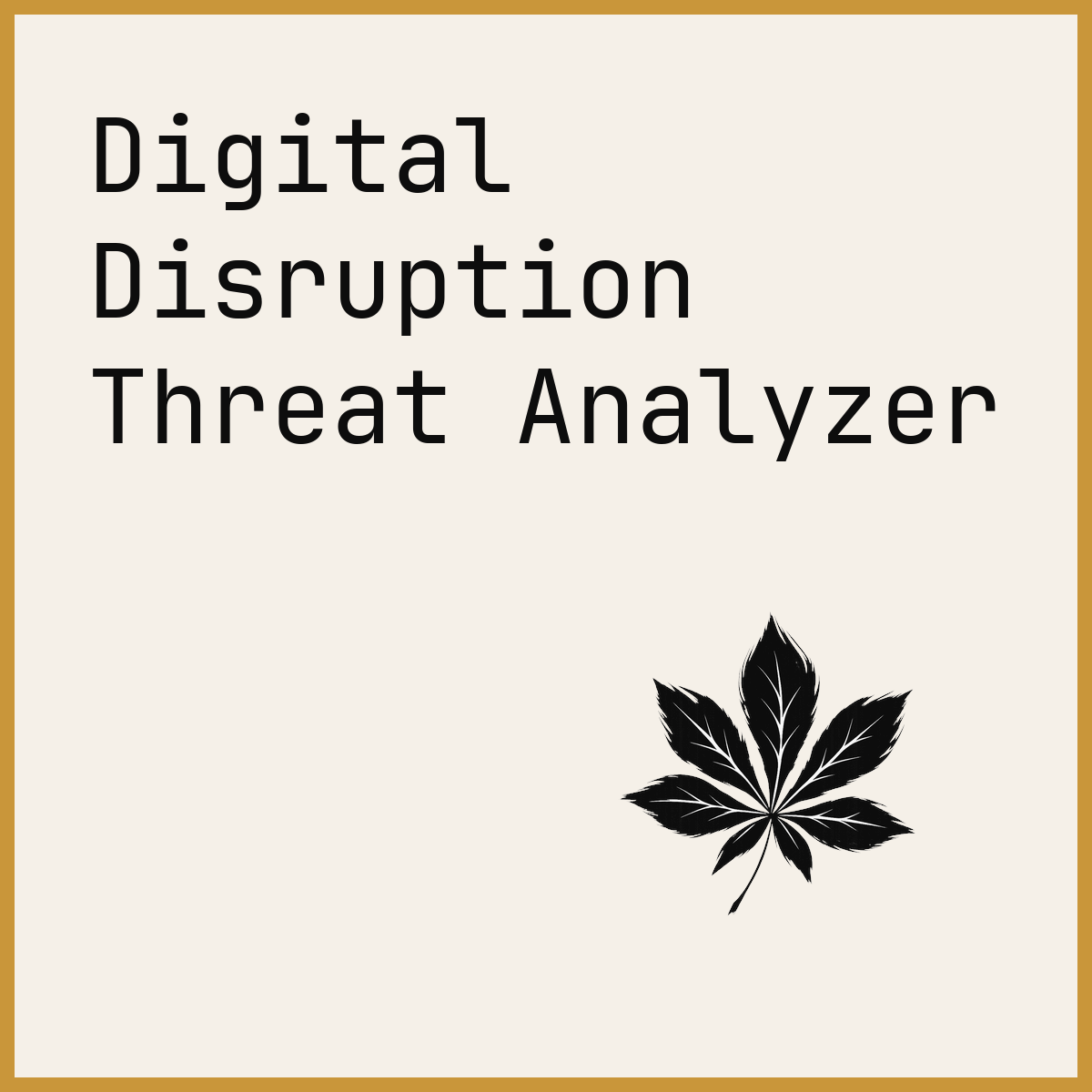 Digital Disruption Threat Analyzer