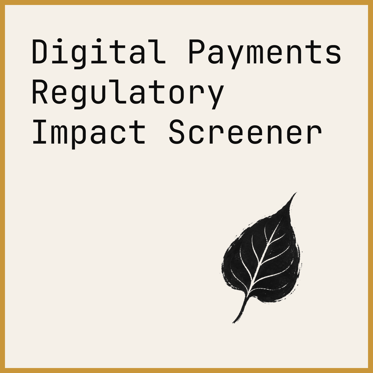 Digital Payments Regulatory Impact Screener