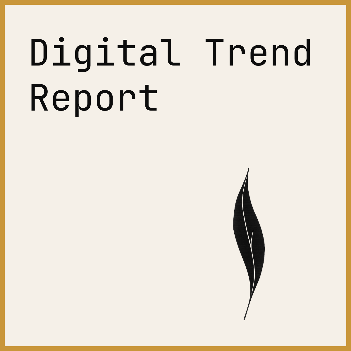 Digital Trend Report