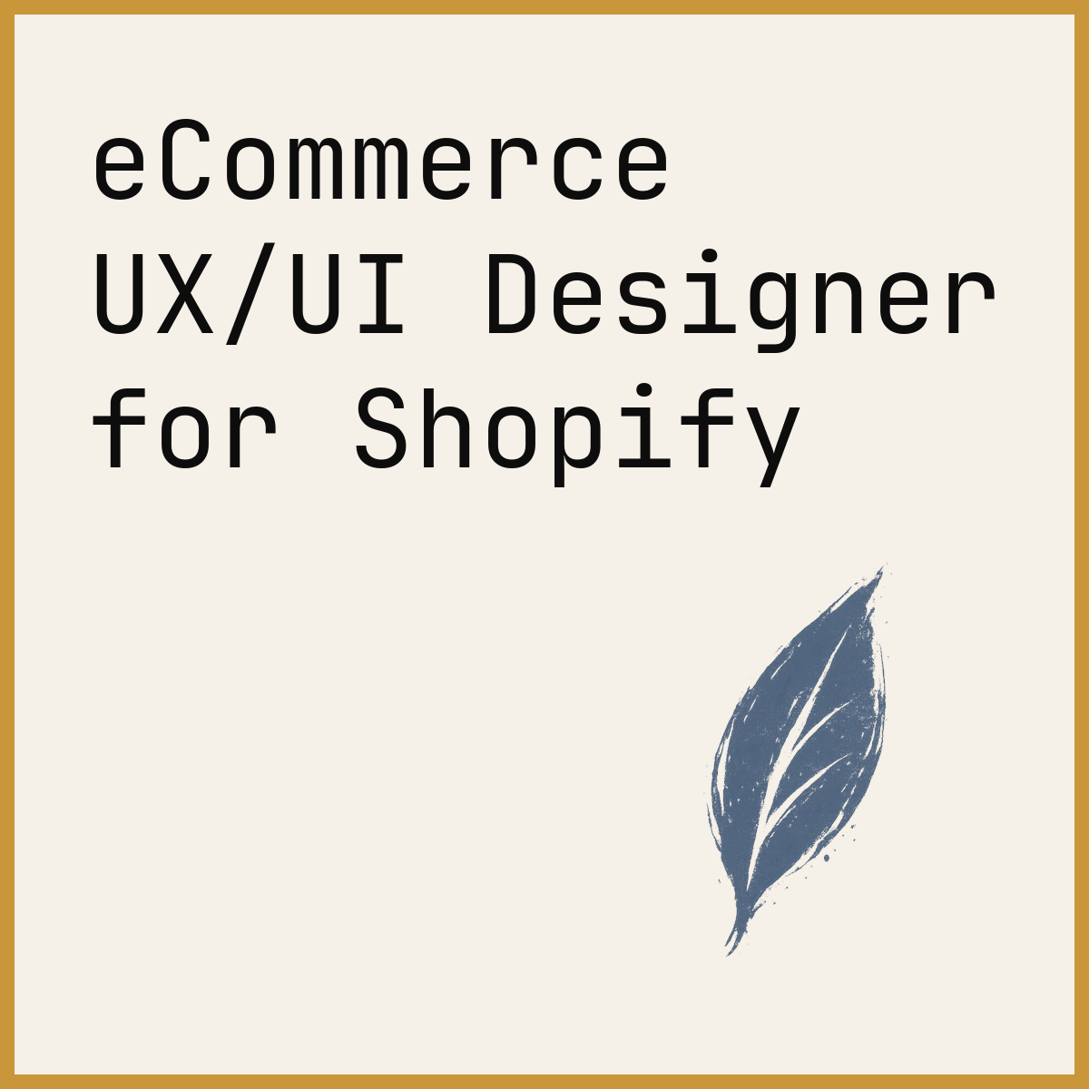eCommerce UX/UI Designer for Shopify