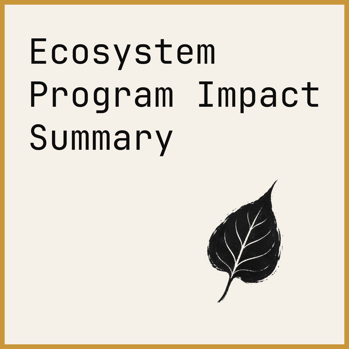 Ecosystem Program Impact Summary