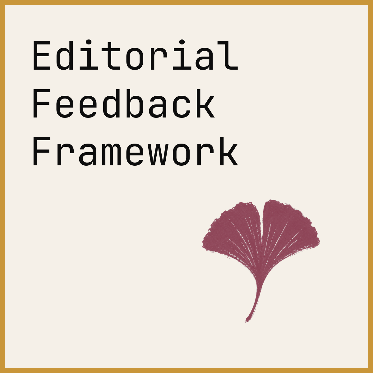 Editorial Feedback Framework