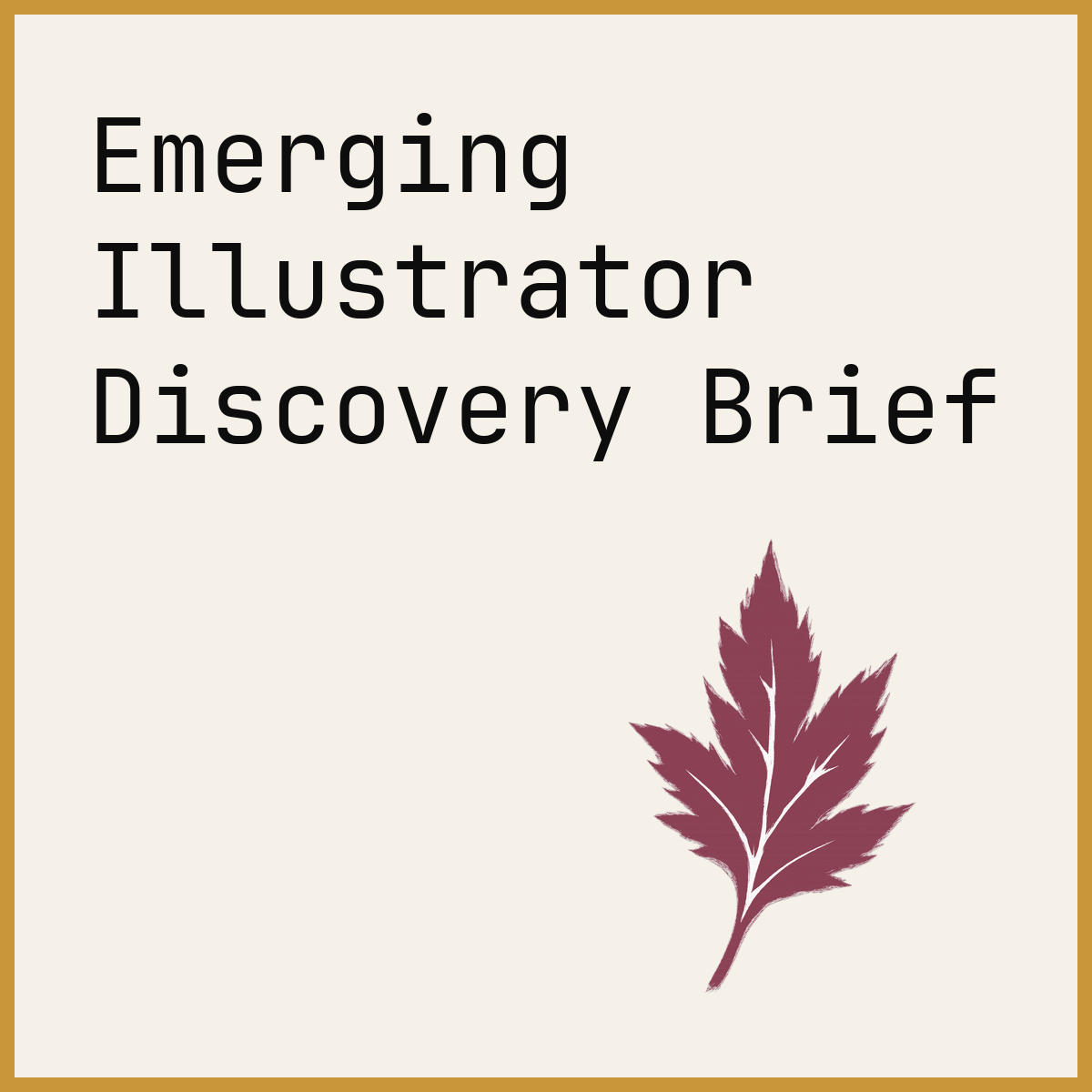 Emerging Illustrator Discovery Brief