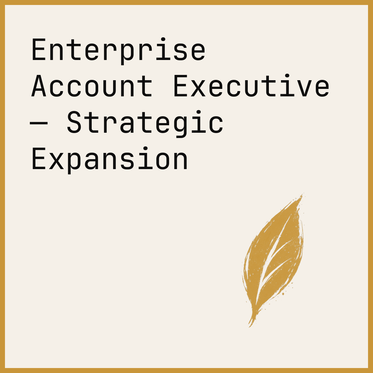 Enterprise Account Executive — Strategic Expansion