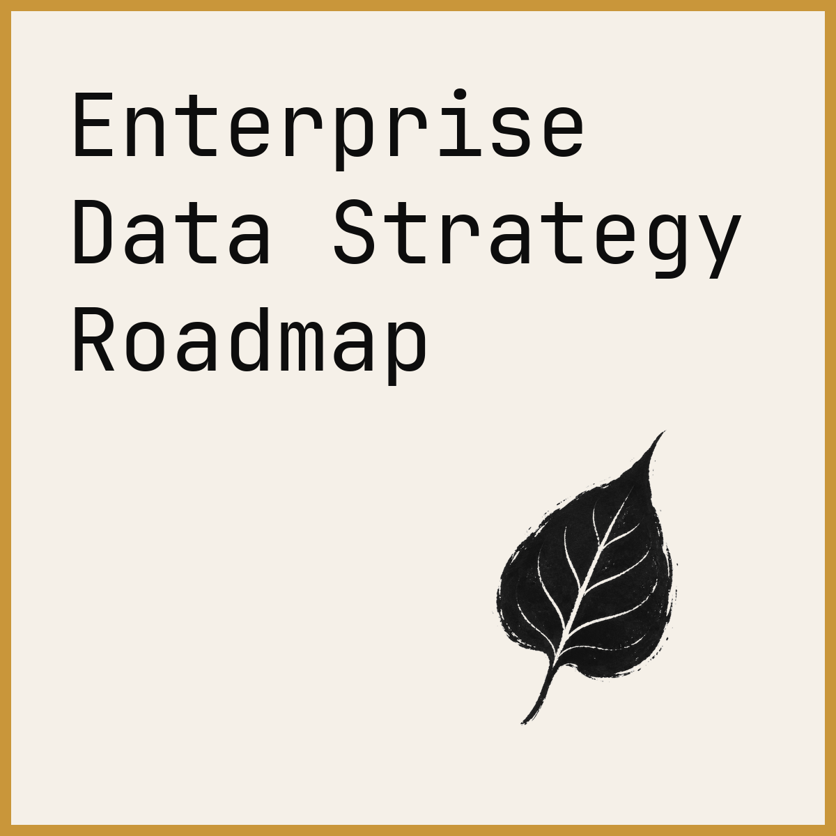 Enterprise Data Strategy Roadmap