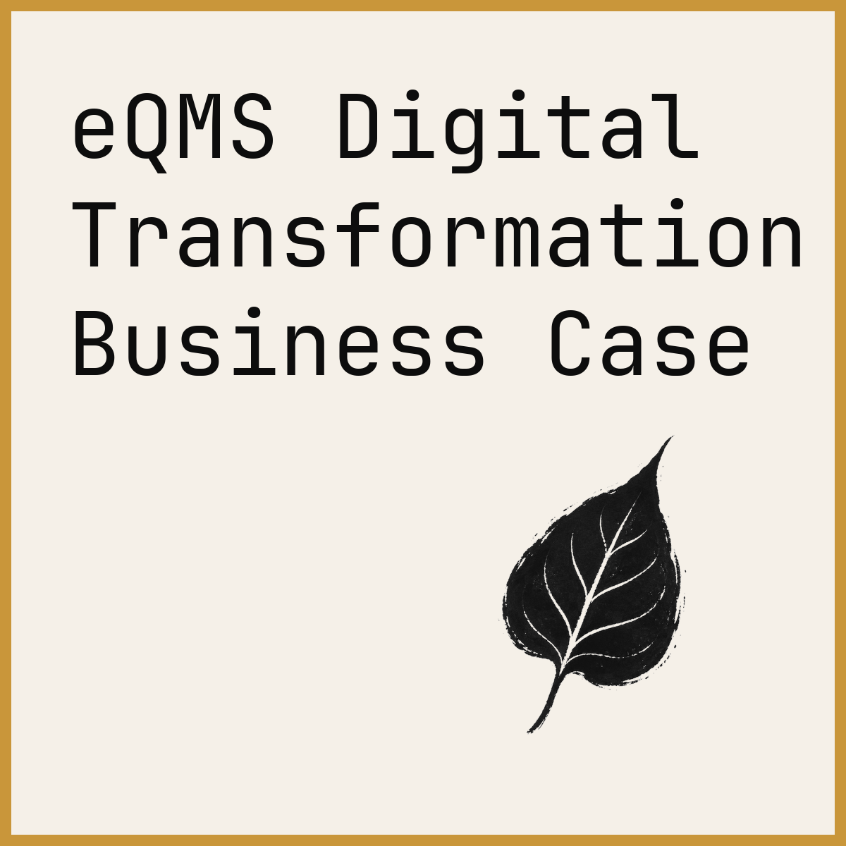 eQMS Digital Transformation Business Case