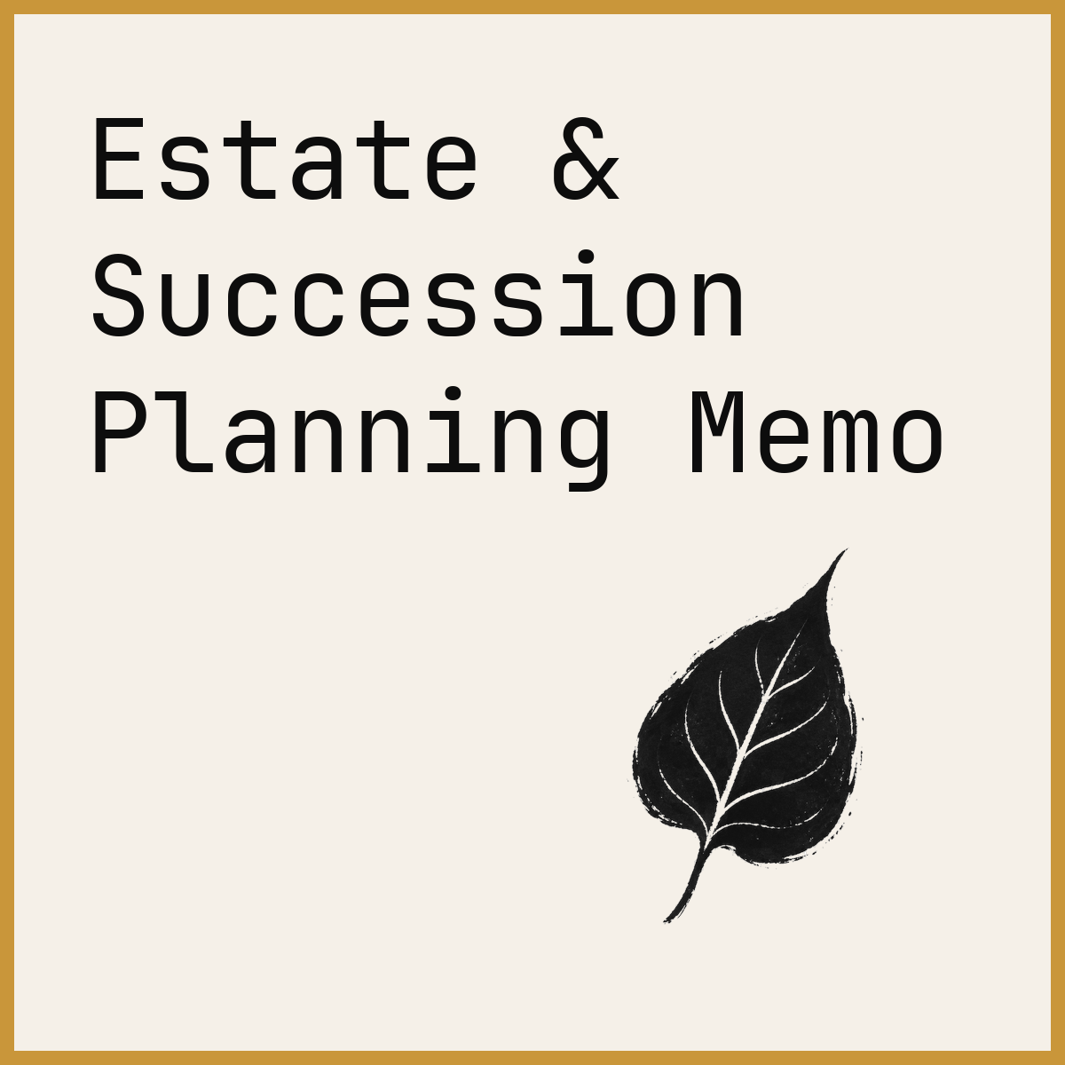 Estate & Succession Planning Memo
