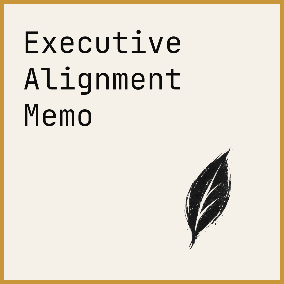 Executive Alignment Memo