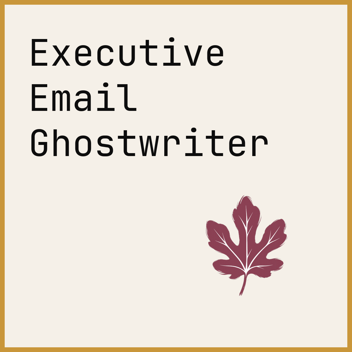 Executive Email Ghostwriter