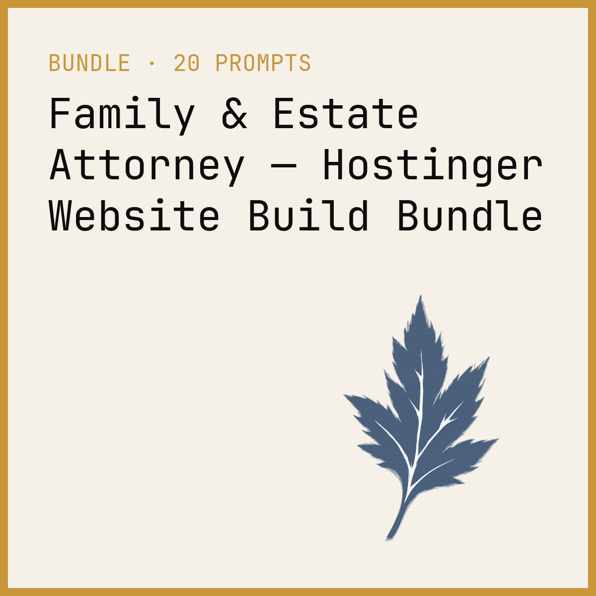 Family & Estate Attorney — Hostinger Website Build Bundle