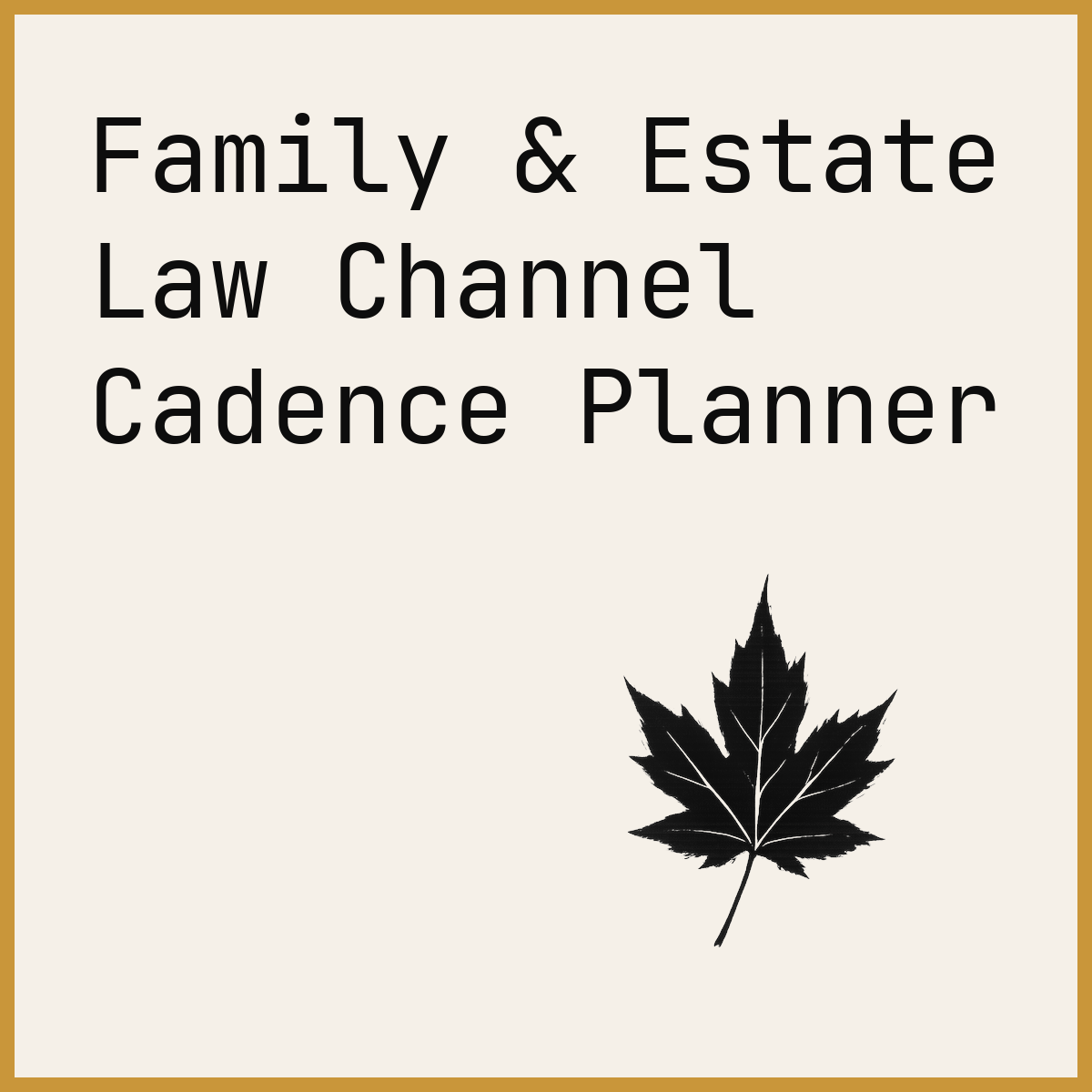 Family & Estate Law Channel Cadence Planner