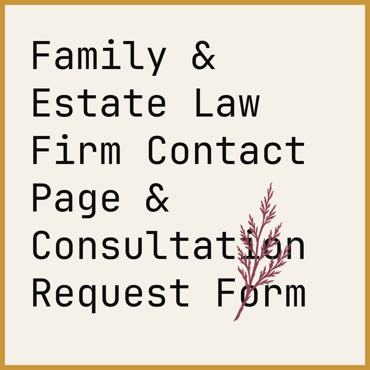 Family & Estate Law Firm Contact Page & Consultation Request Form