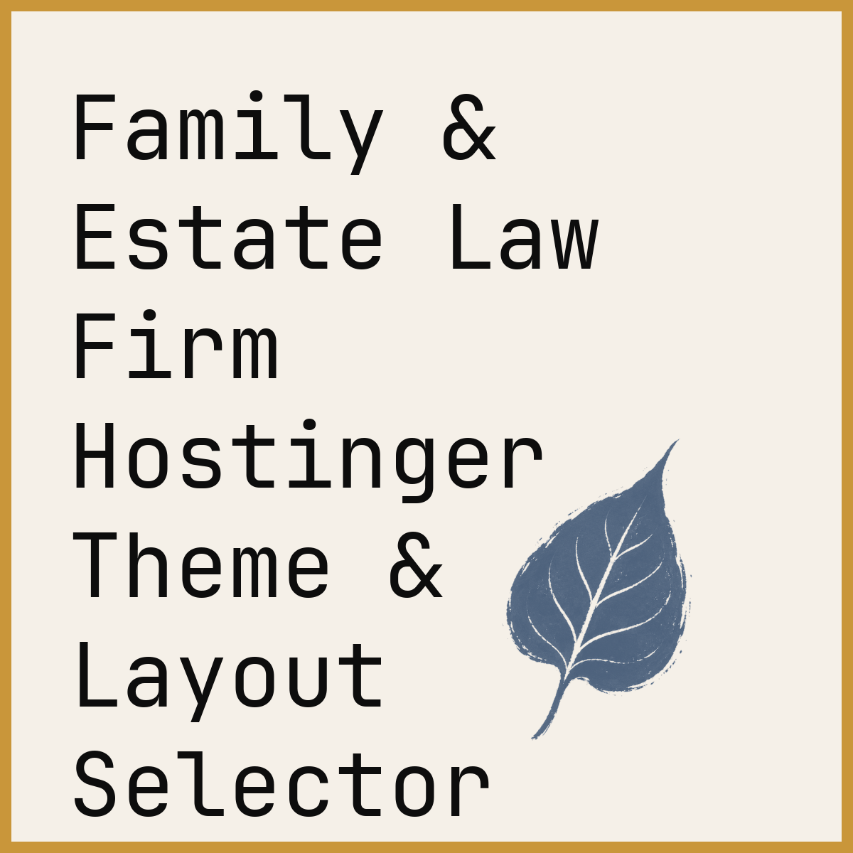 Family & Estate Law Firm Hostinger Theme & Layout Selector