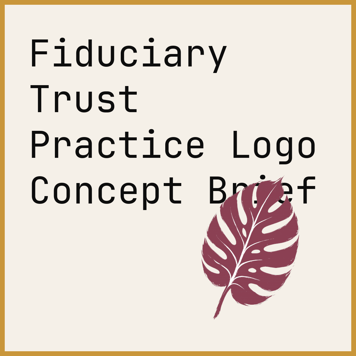 Fiduciary Trust Practice Logo Concept Brief