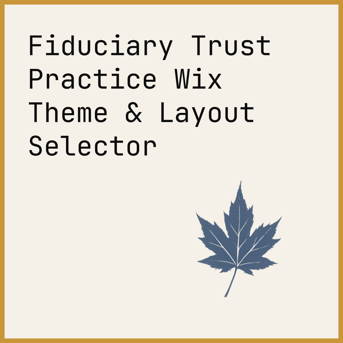 Fiduciary Trust Practice Wix Theme & Layout Selector