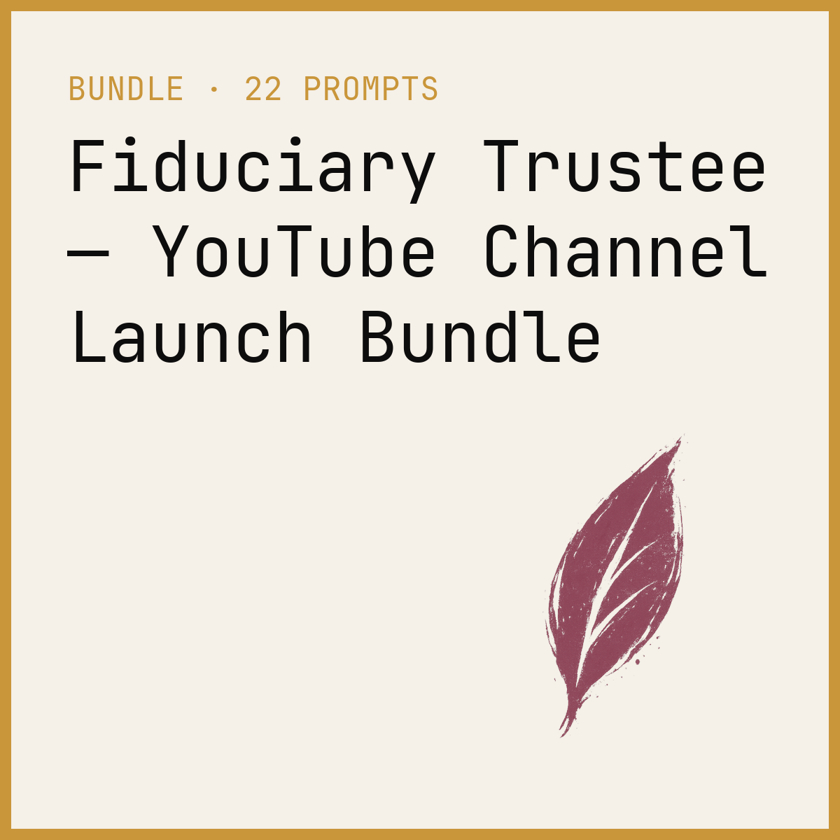 Fiduciary Trustee — YouTube Channel Launch Bundle