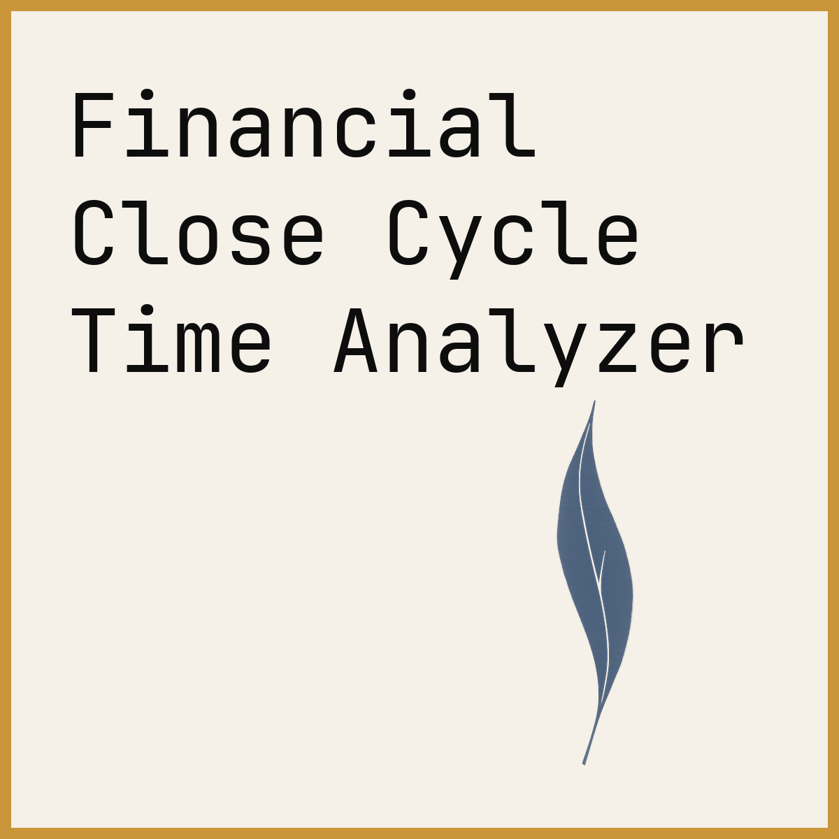 Financial Close Cycle Time Analyzer