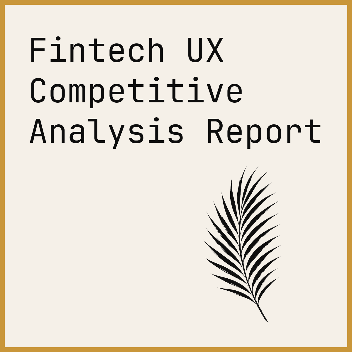 Fintech UX Competitive Analysis Report