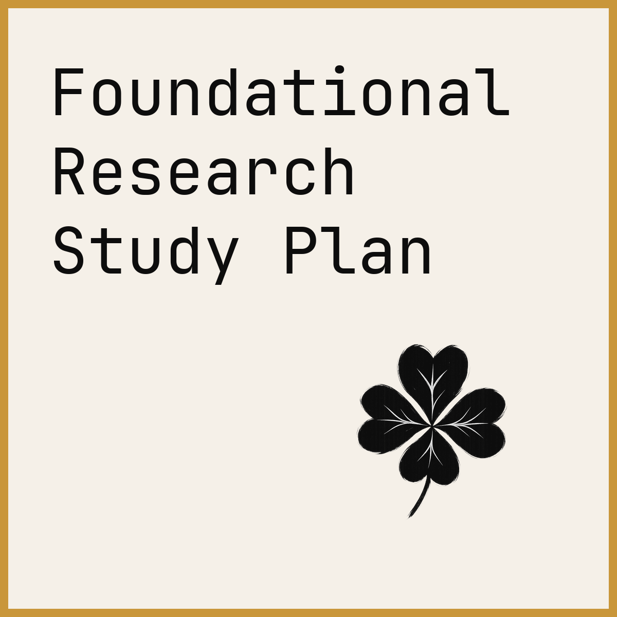 Foundational Research Study Plan