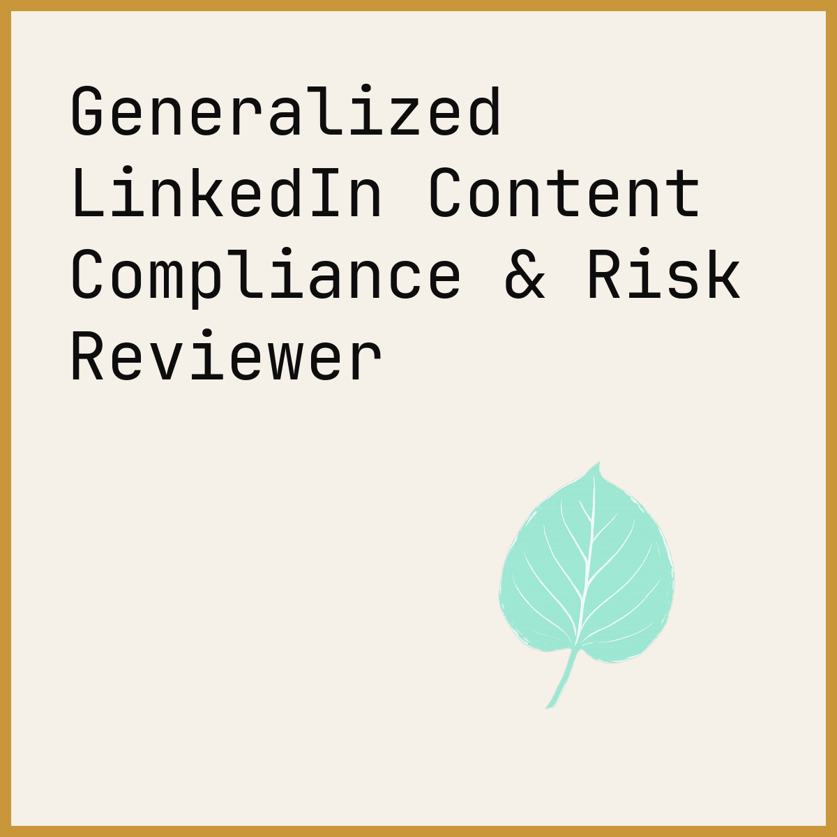 Generalized LinkedIn Content Compliance & Risk Reviewer