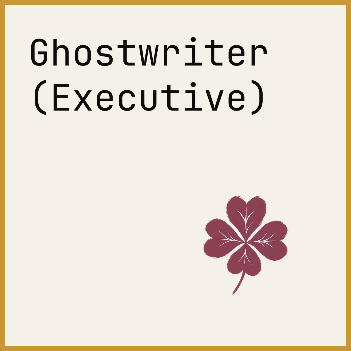 Ghostwriter (Executive)