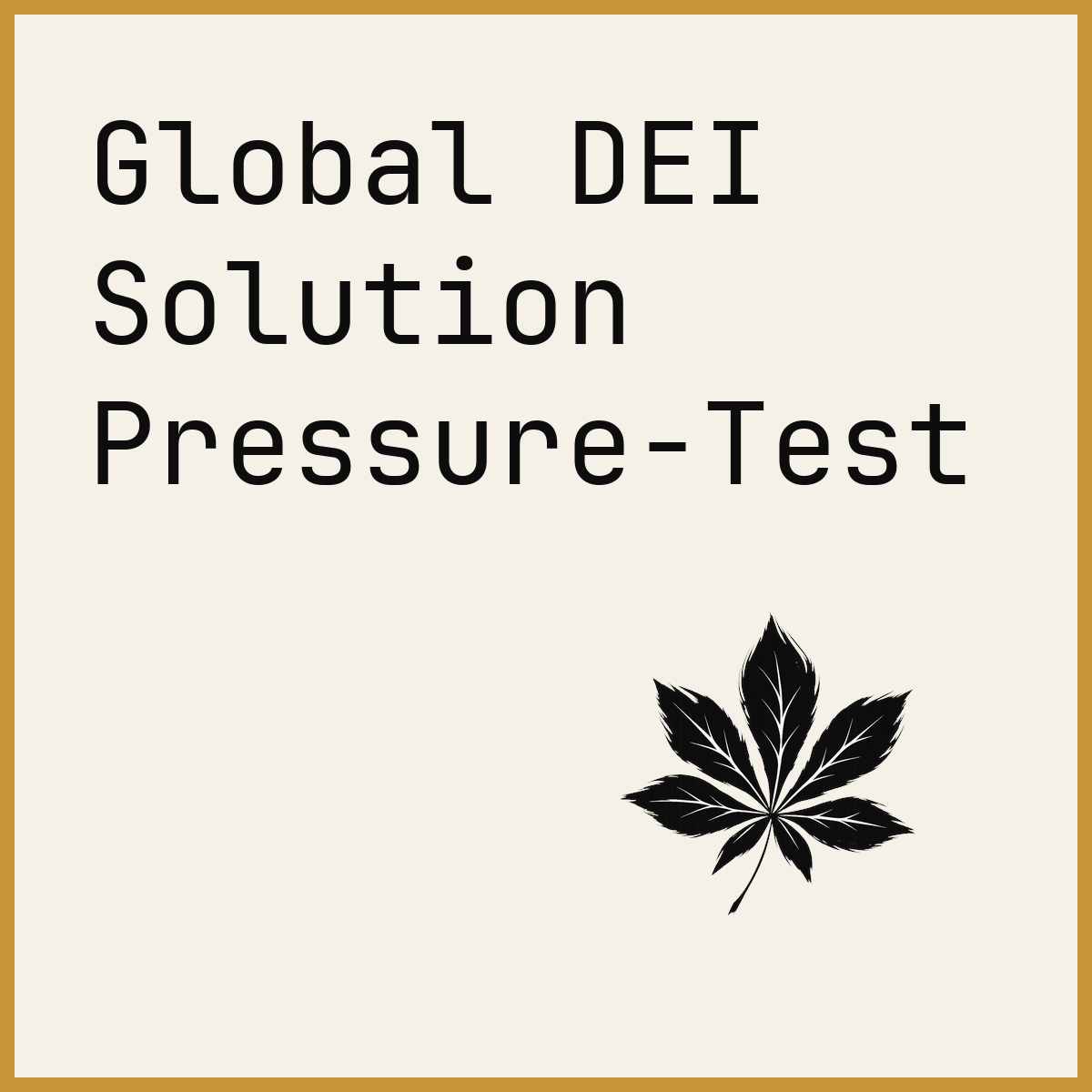 Global DEI Solution Pressure-Test