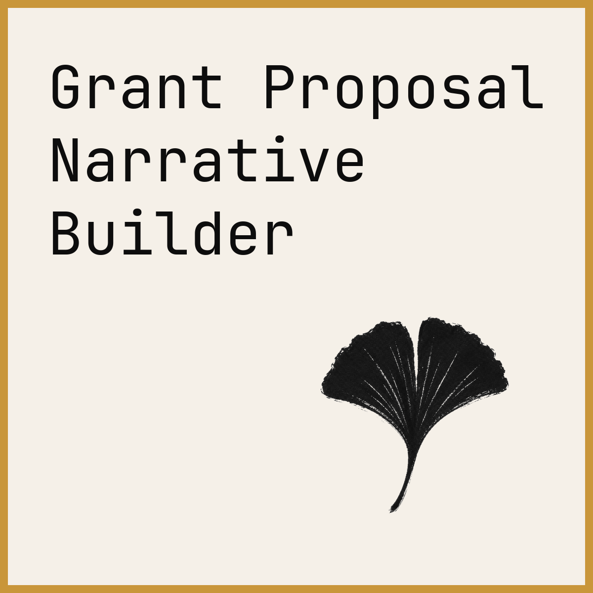 Grant Proposal Narrative Builder