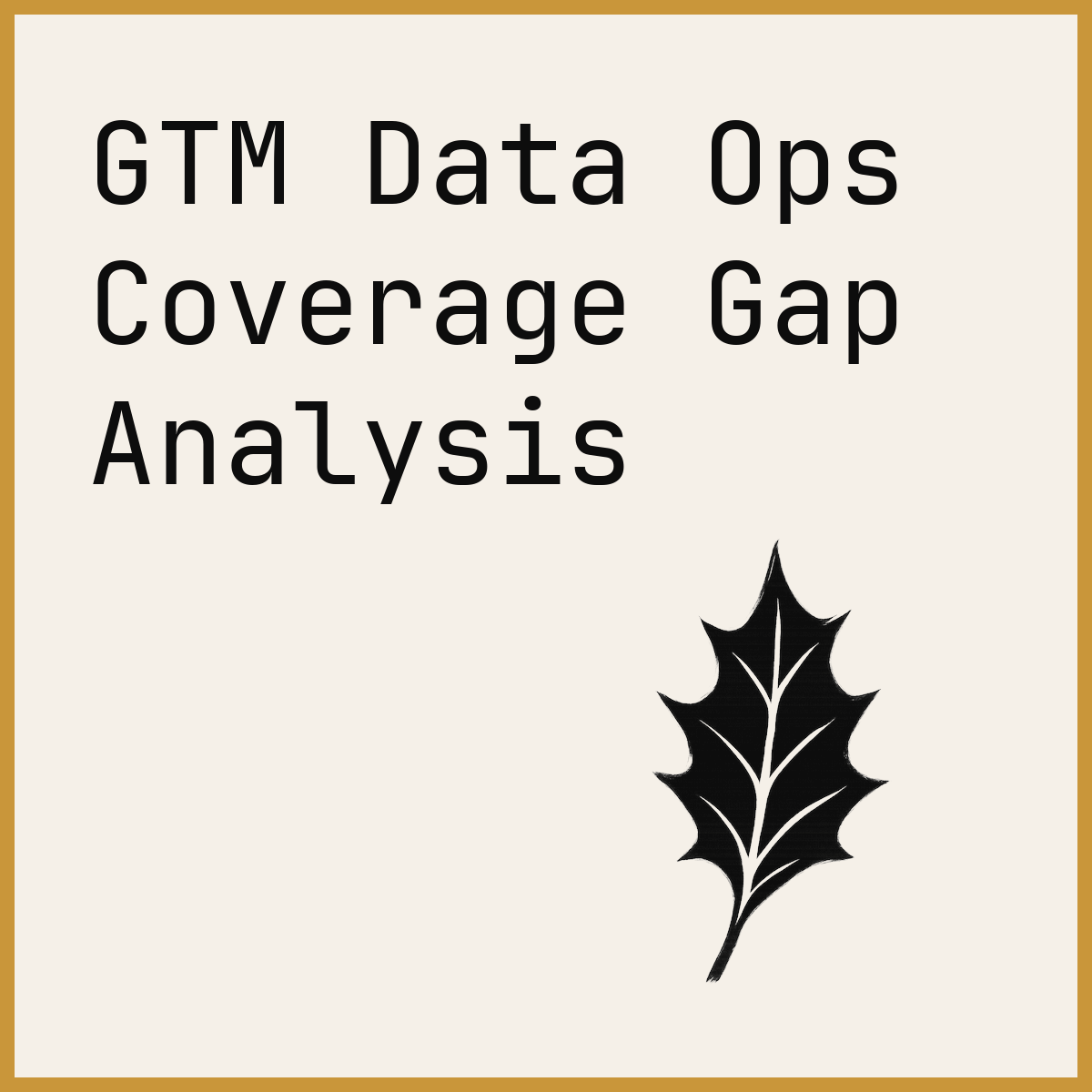 GTM Data Ops Coverage Gap Analysis