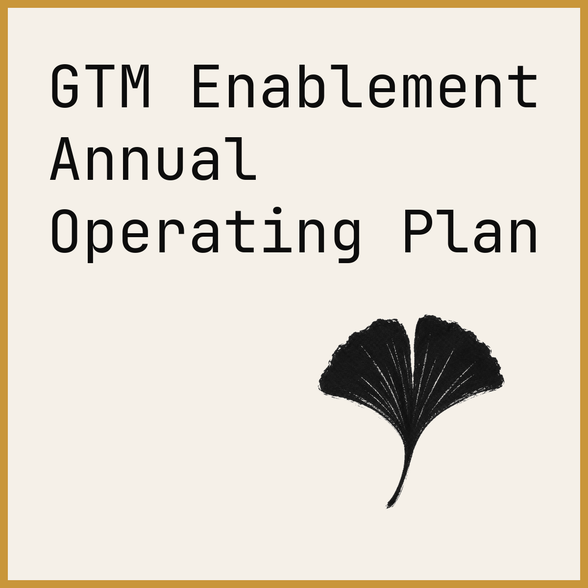GTM Enablement Annual Operating Plan