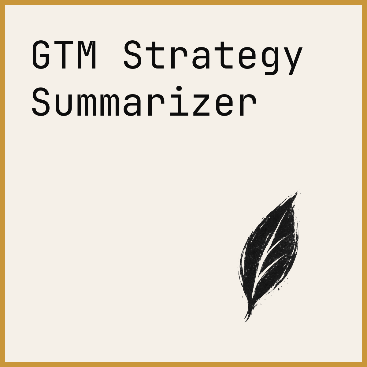 GTM Strategy Summarizer