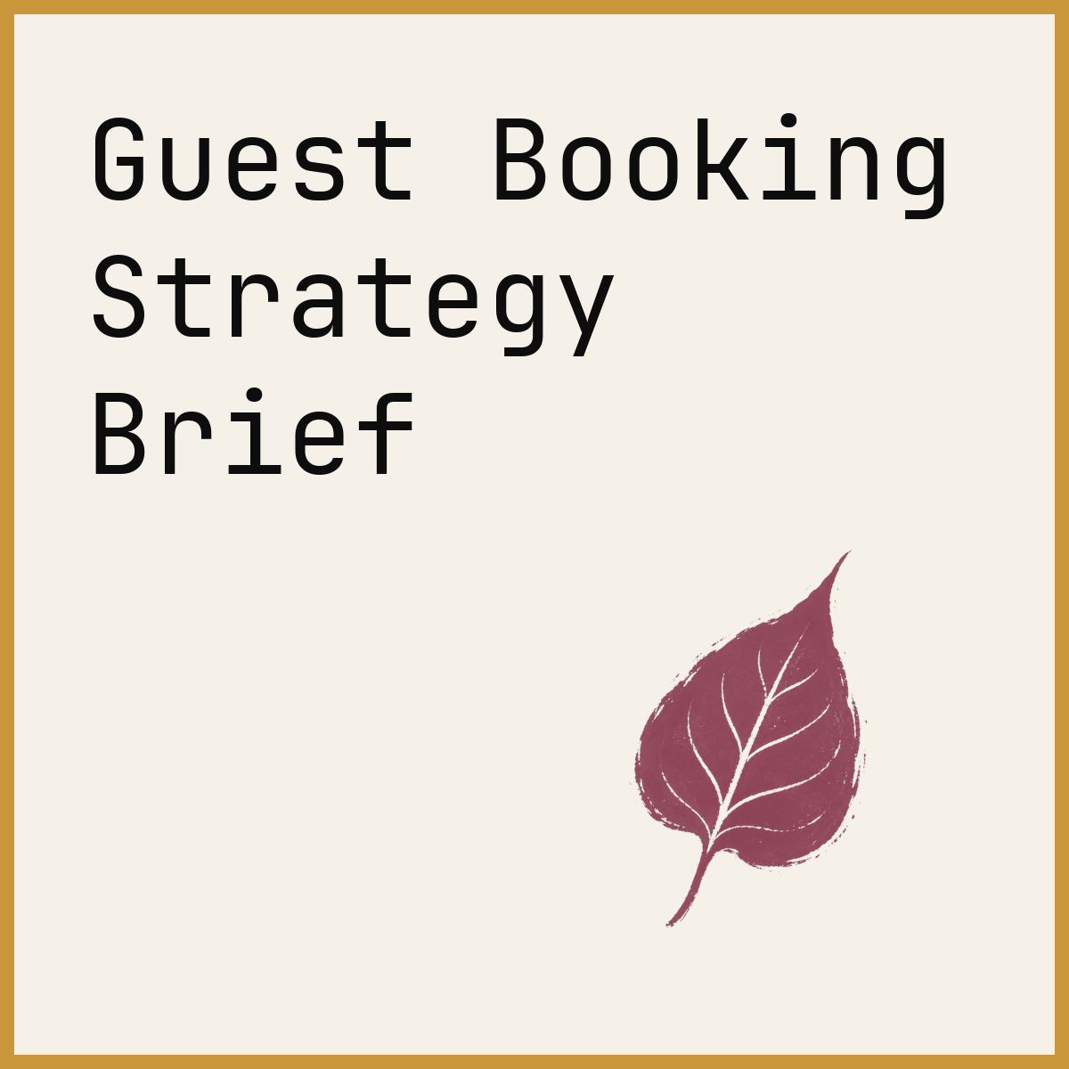 Guest Booking Strategy Brief