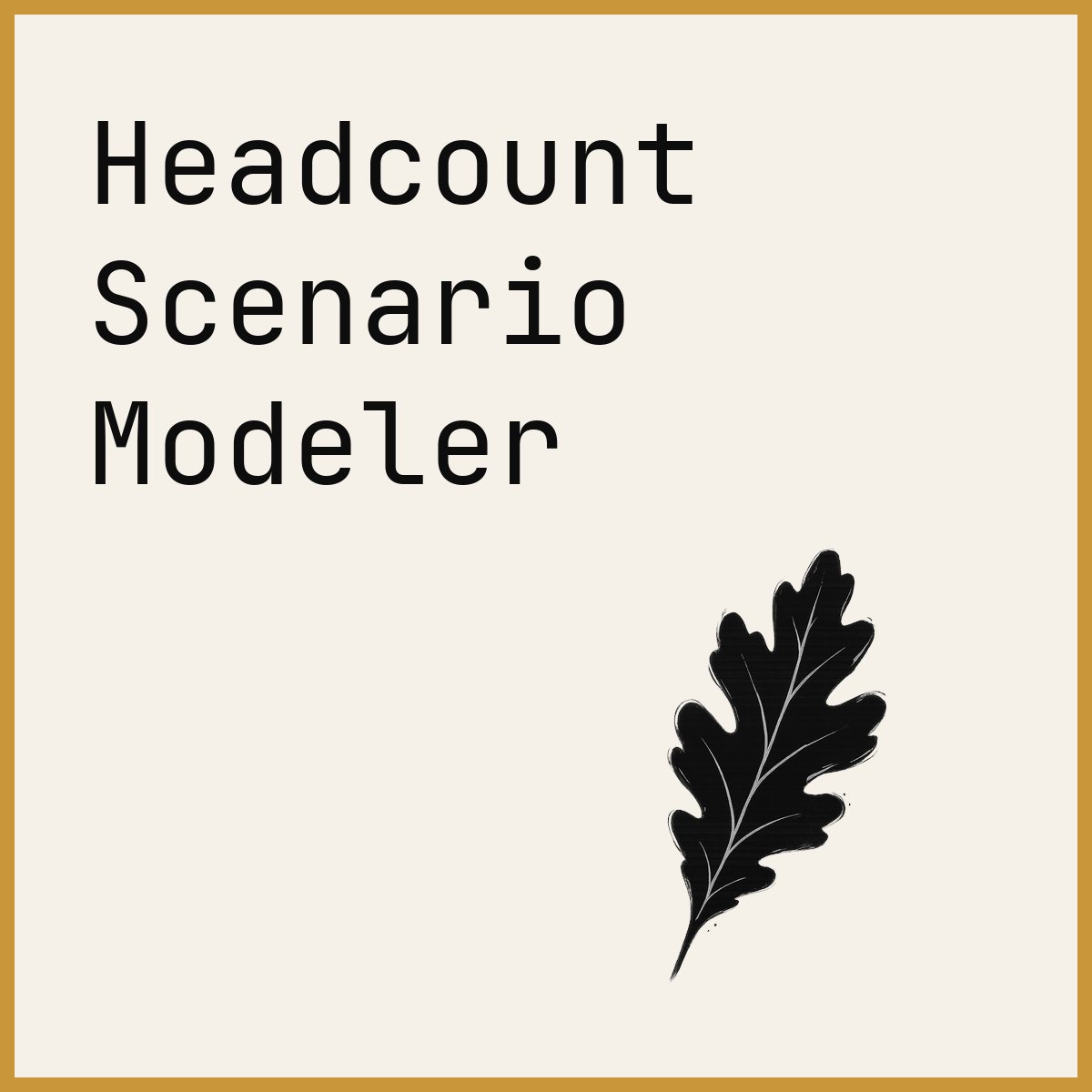 Headcount Scenario Modeler