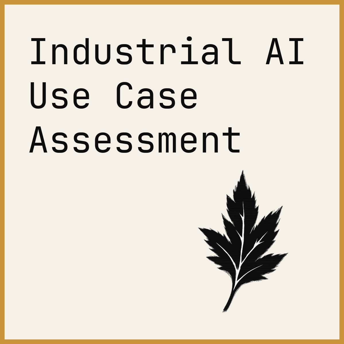 Industrial AI Use Case Assessment