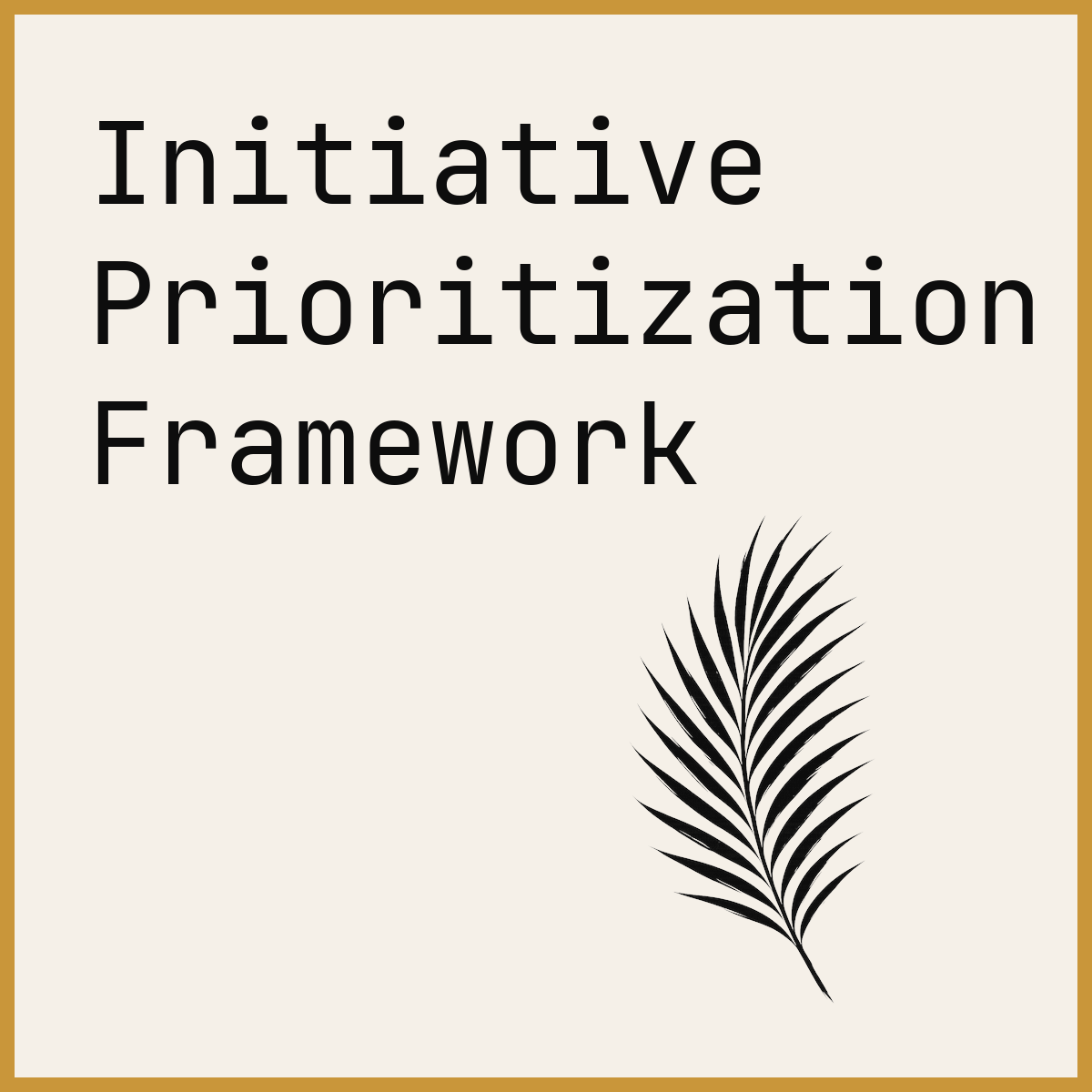 Initiative Prioritization Framework