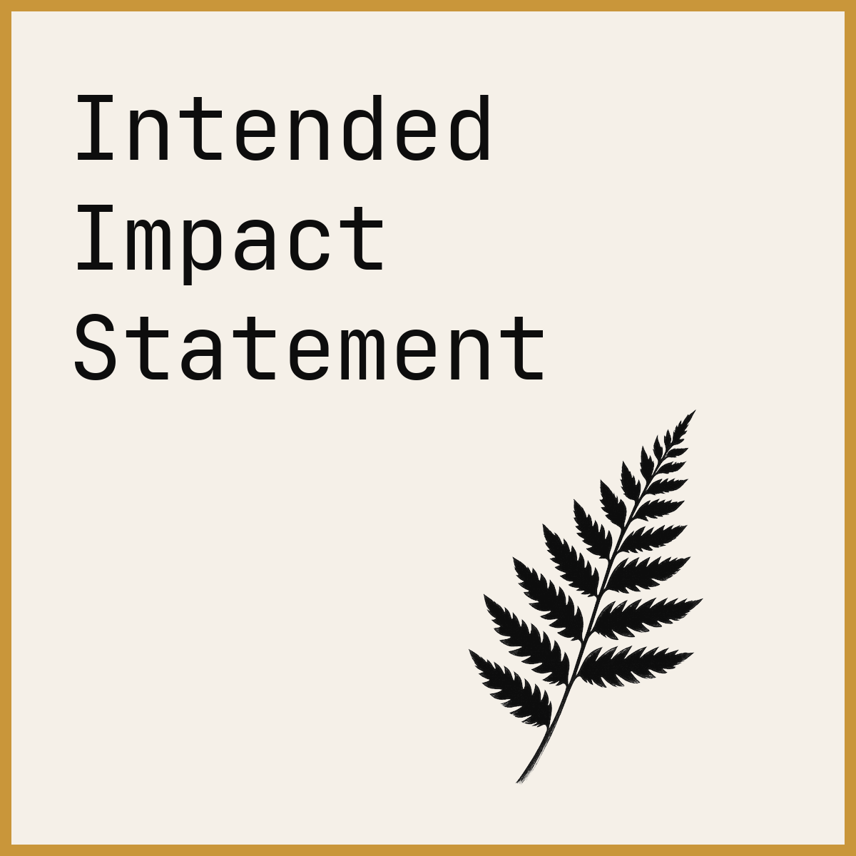 Intended Impact Statement