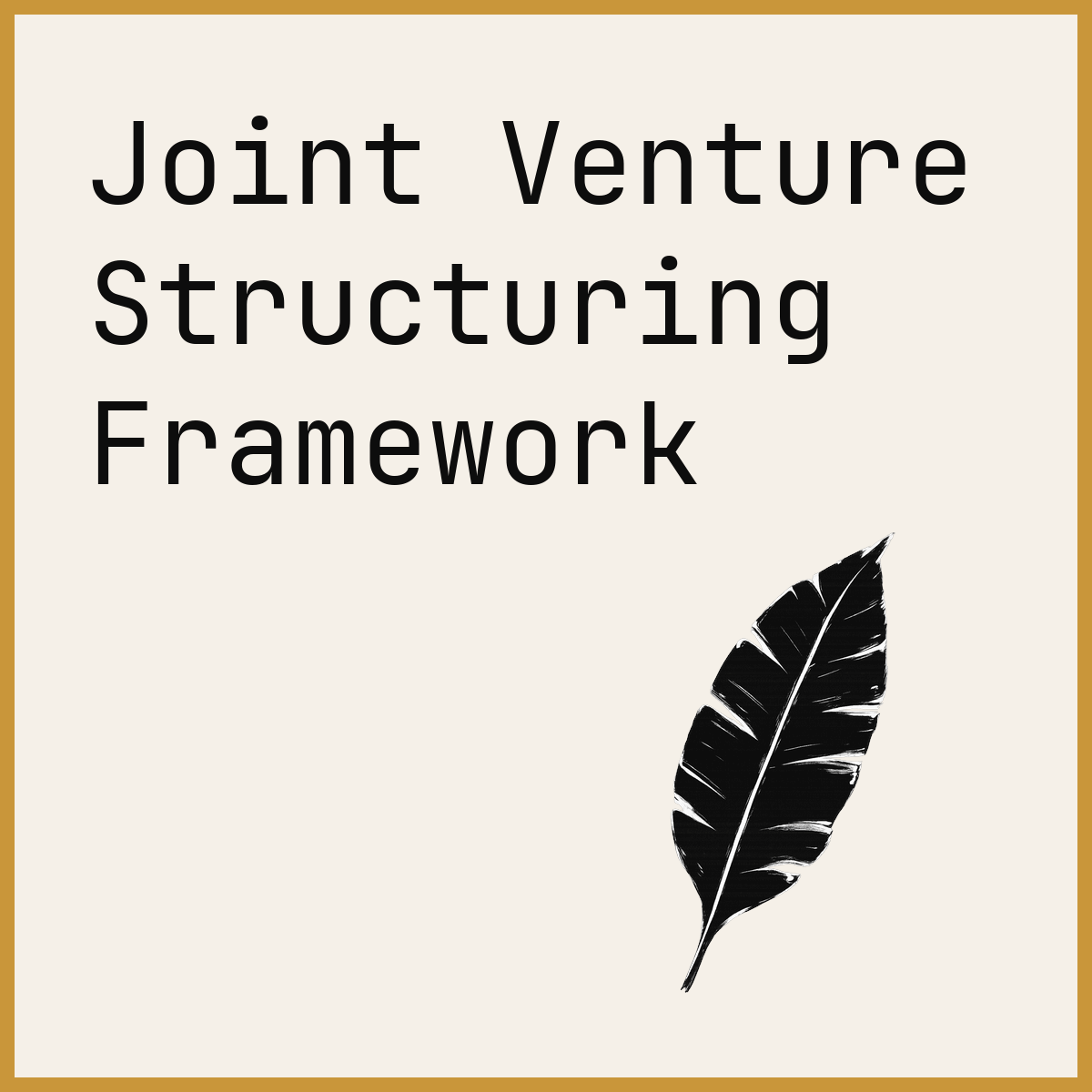 Joint Venture Structuring Framework