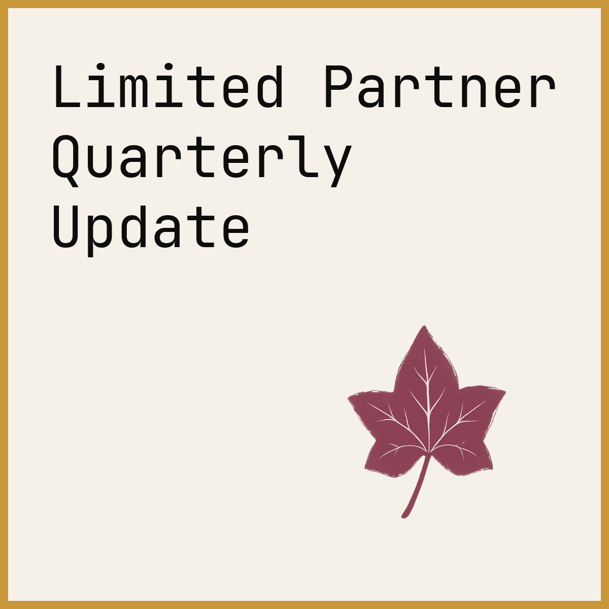 Limited Partner Quarterly Update