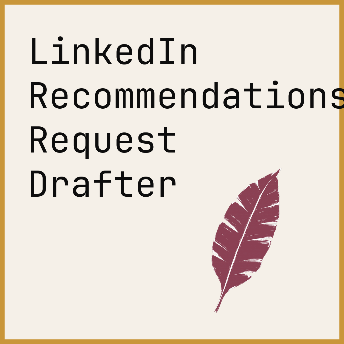 LinkedIn Recommendations Request Drafter