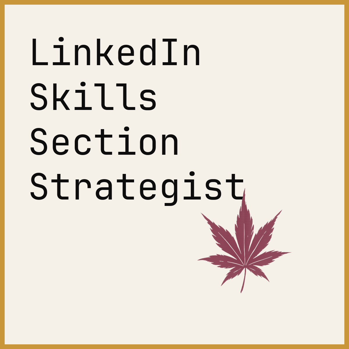 LinkedIn Skills Section Strategist