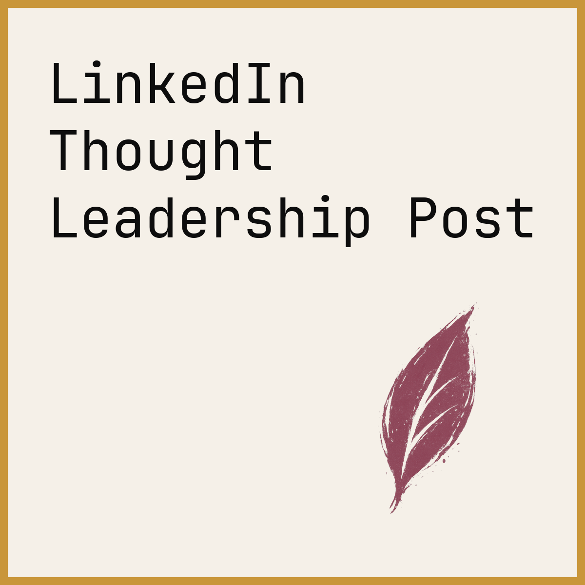 LinkedIn Thought Leadership Post