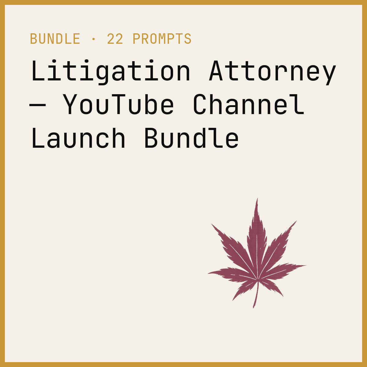 Litigation Attorney — YouTube Channel Launch Bundle