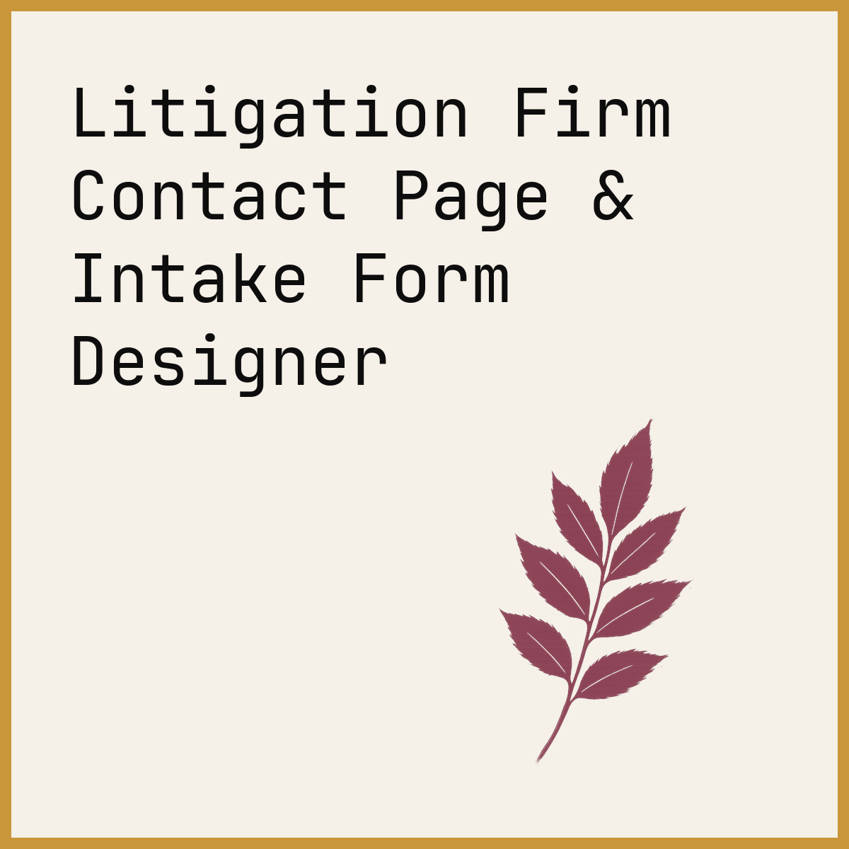 Litigation Firm Contact Page & Intake Form Designer
