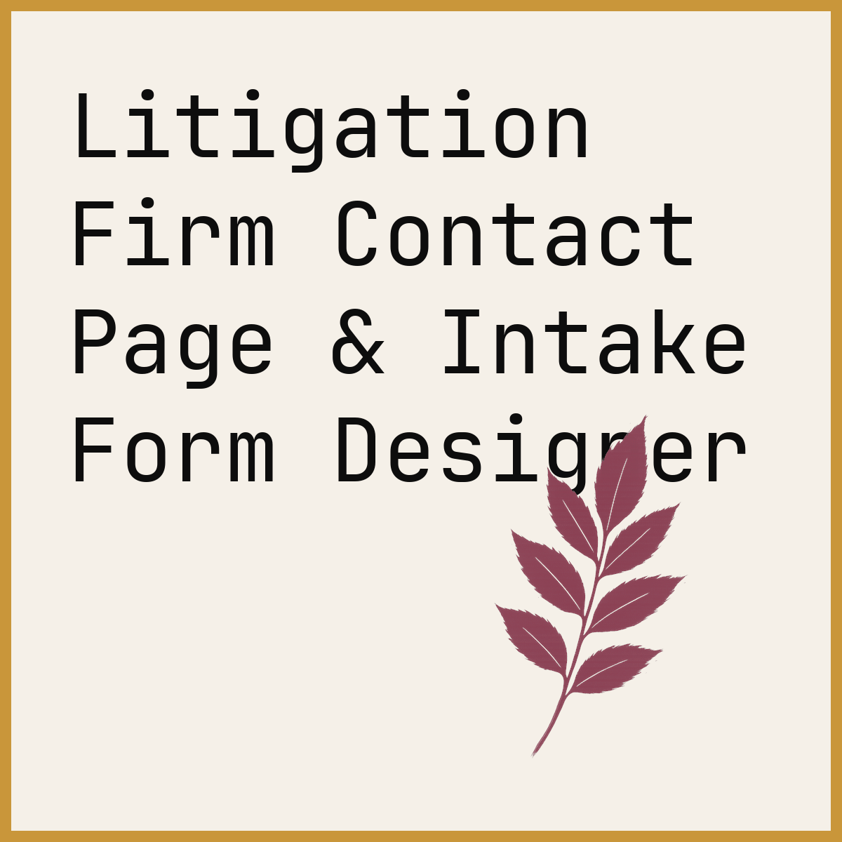 Litigation Firm Contact Page & Intake Form Designer