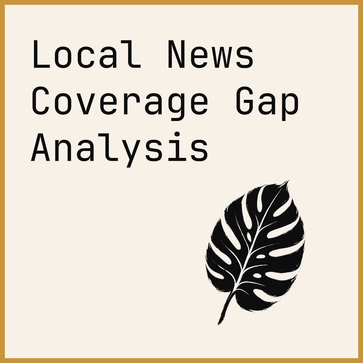 Local News Coverage Gap Analysis