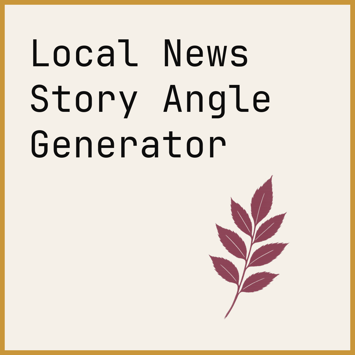 Local News Story Angle Generator