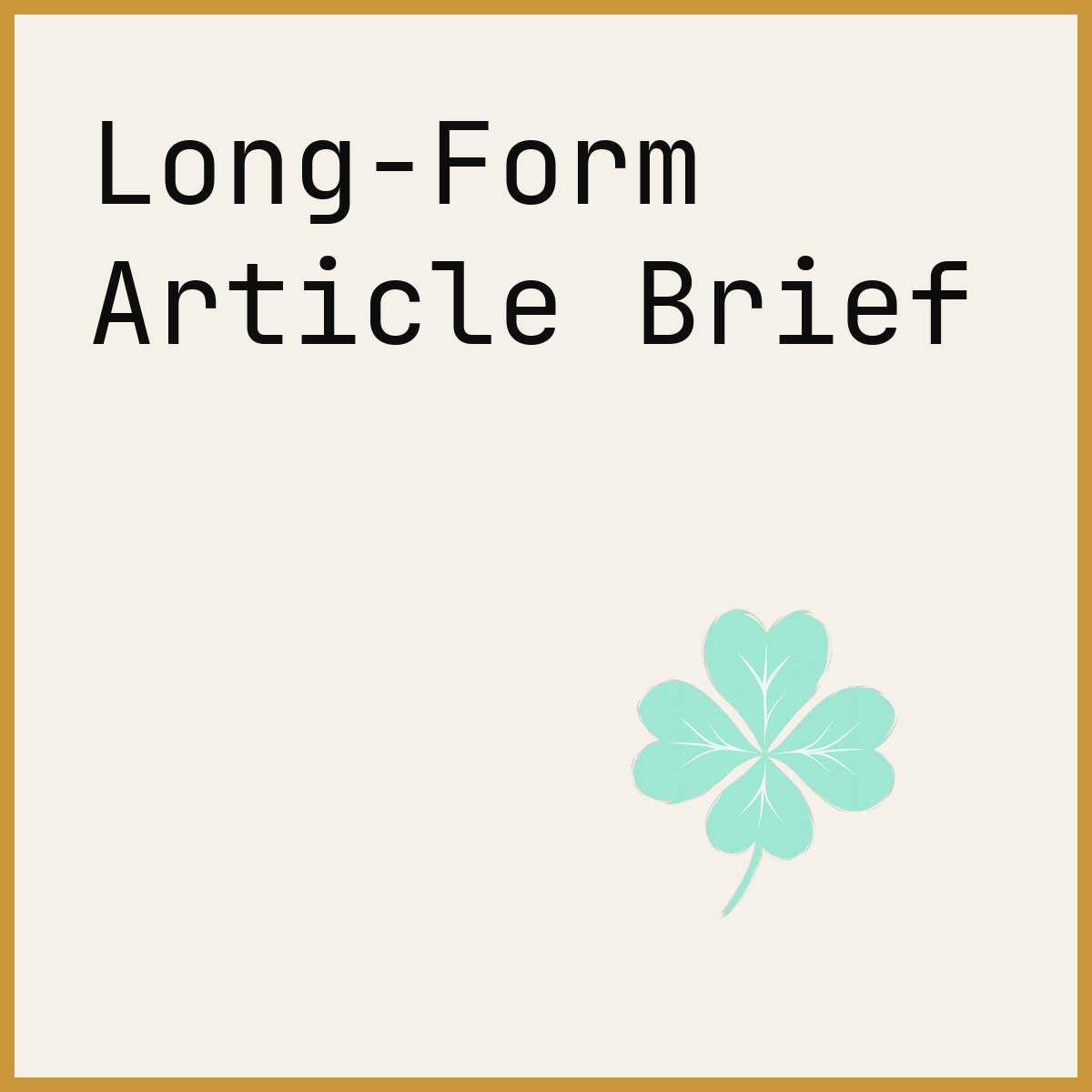 Long-Form Article Brief
